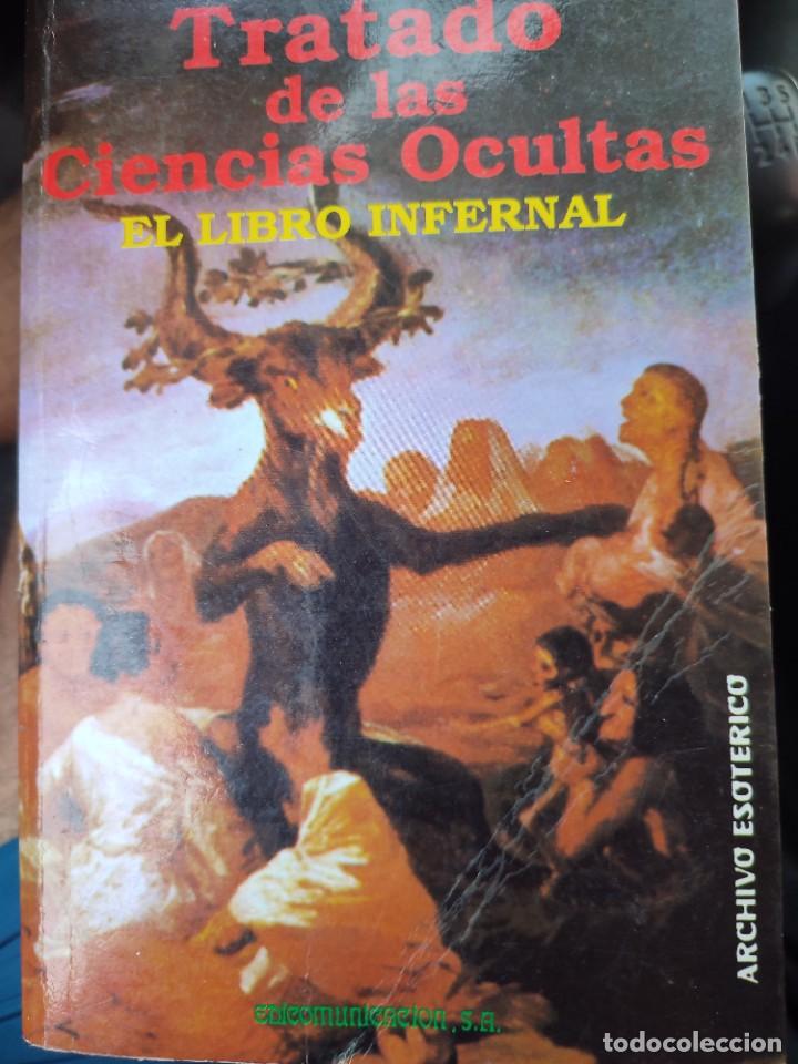 Libri di seconda mano: Libro TRATADO DE LAS CIENCIAS OCULTAS. EL LIBRO INFERNAL - EDICOMUNICACI&Oacute;N - 1989