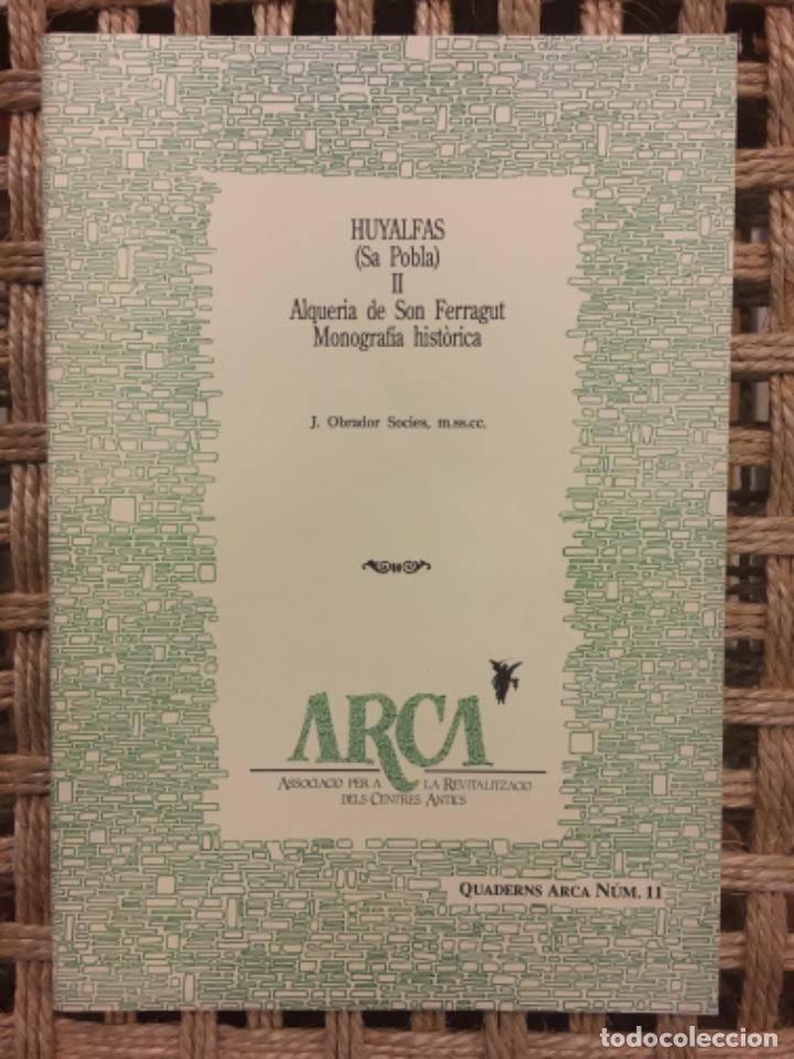 Libros de segunda mano: ALQUERIA SON FERRAGUT, HUYALFAS, SA POBLA, MALLORCA, J OBRADOR SOCIES