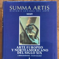 Libros de segunda mano: SUMMA ARTIS. ARTE EUROPEO Y NORTEAMERICANO DEL SIGLO XIX. VOL XXXIV. ESPASA CALPE, 1990.. Lote 357288790