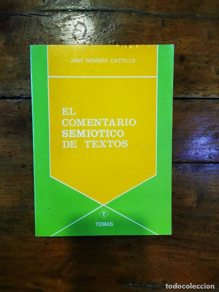 Libros de segunda mano: ROMERA CASTILLO, Jos&eacute;. El comentario semi&oacute;tico de textos - Foto 1