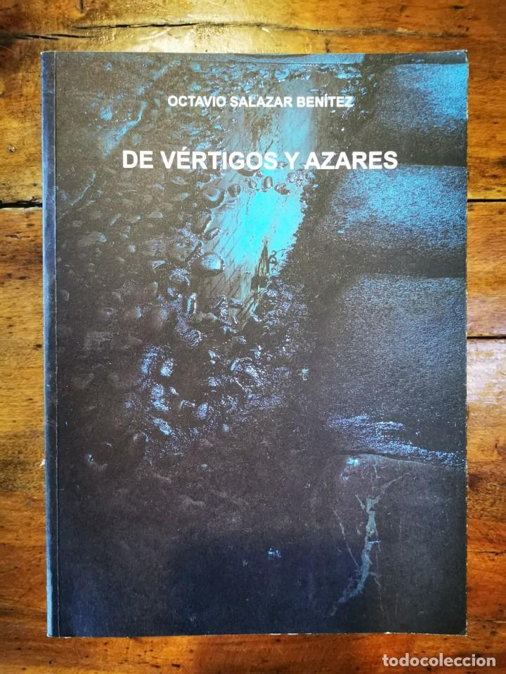 Libros de segunda mano: SALAZAR BEN&Iacute;EZ, Octavio. De v&eacute;rtigos y azares - Foto 1