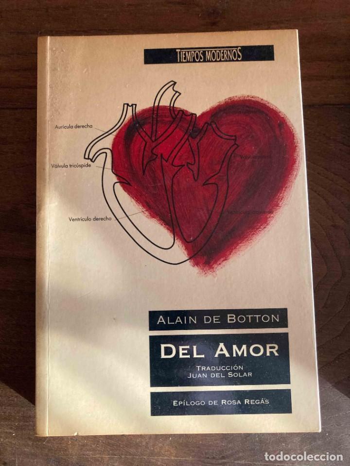 Libros de segunda mano: DEL AMOR. ALAIN DE BOTTON. EDICIONES B. 1&ordf; EDICION 1995 - Foto 1