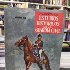 Libros de segunda mano: REVISTA DE ESTUDIOS HISTÓRICOS DE LA GUARDIA CIVIL - NÚM 19. 1977