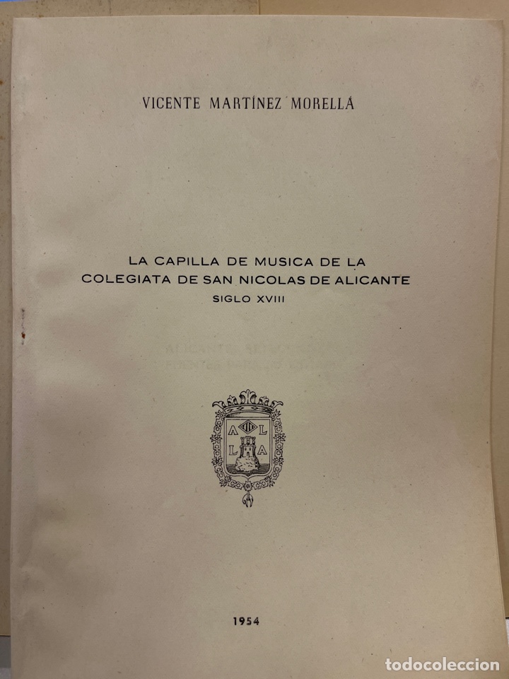 Libri di seconda mano: LA CAPILLA DE MUSICA DE LA COLEGIATA DE SAN NICOLAS Siglo XVIII .VICENTE MARTINEZ MORELLA .ALICANTE