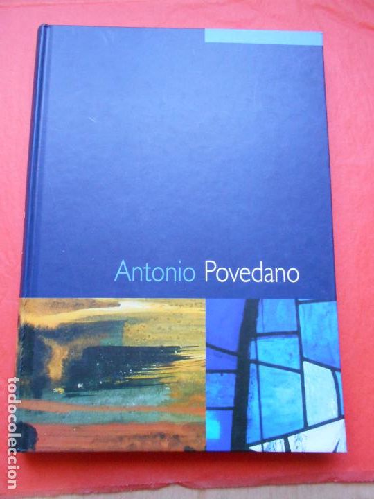 Libros de segunda mano: ANTONIO POVEDANO 2004 ARTE - Foto 1
