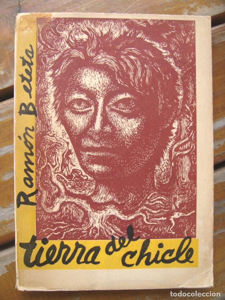 Libri di seconda mano: Ram&oacute;n Beteta: TIERRA DE CHICLE. Portada de Leopoldo Mart&iacute;nez