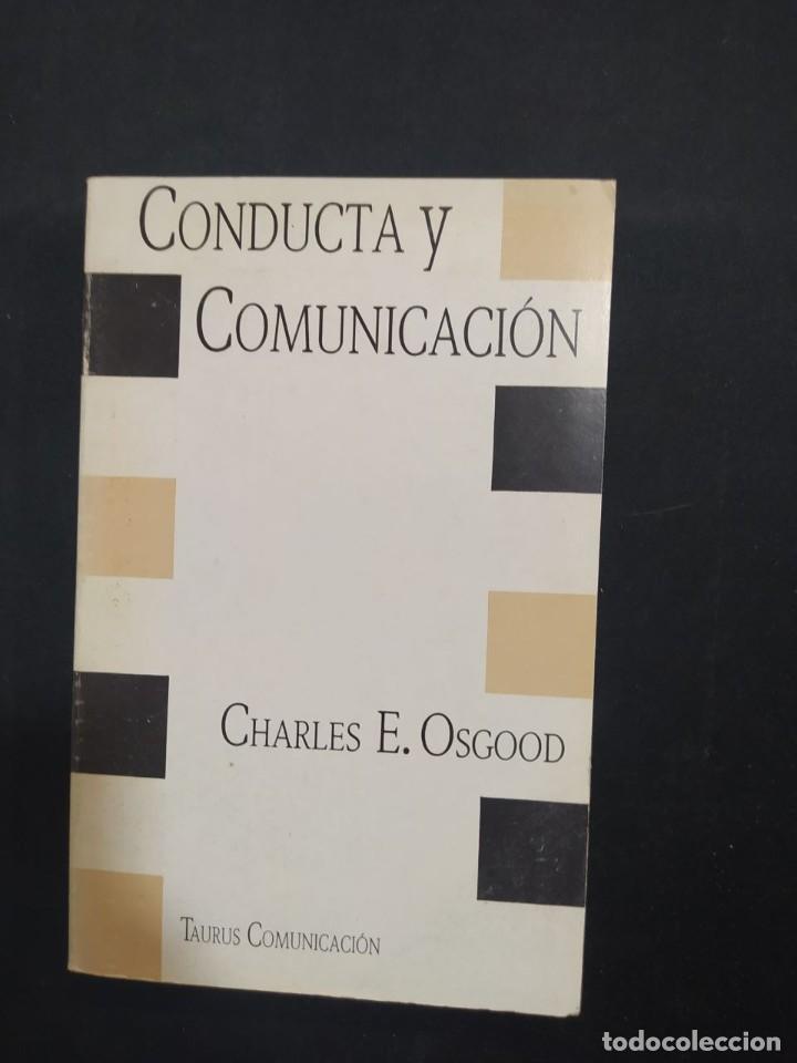 Libros de segunda mano: CONDUCTA Y COMUNICACION. CHARLES E. OSGOOD. ED. TAURUS. 1986. - Foto 1
