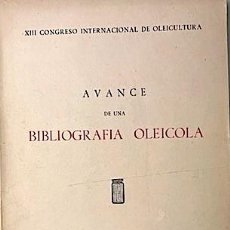 Libros de segunda mano: BIBLIOGRAFÍA OLEÍCOLA (XIII CONGRESO INTERNACIONAL DE OLEICULTURA) (OLIVO. ACEITE) 1ª ED, 1950.. Lote 357593665
