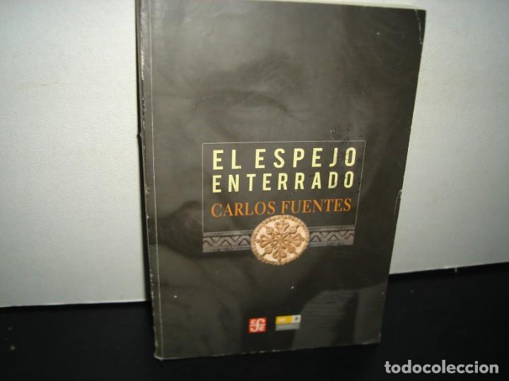 Libros de segunda mano: 1- EL ESPEJO ENTERRADO - CARLOS FUENTES - Foto 1