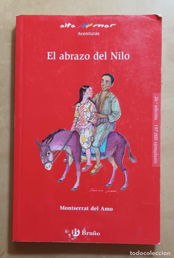 Libros de segunda mano: EL ABRAZO DEL NILO - MONTSERRAT DEL AMO - BRU&Ntilde;O - 2008 - Foto 1