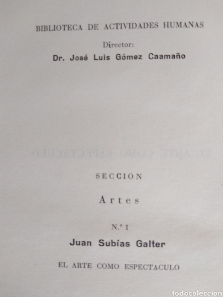 Libros de segunda mano: EL ARTE COMO ESPECT&Aacute;CULO, JUAN SUB&Iacute;AS, PRIMERA EDICI&Oacute;N - Foto 6