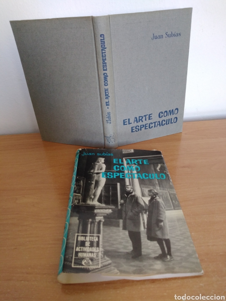 Libros de segunda mano: EL ARTE COMO ESPECT&Aacute;CULO, JUAN SUB&Iacute;AS, PRIMERA EDICI&Oacute;N - Foto 4