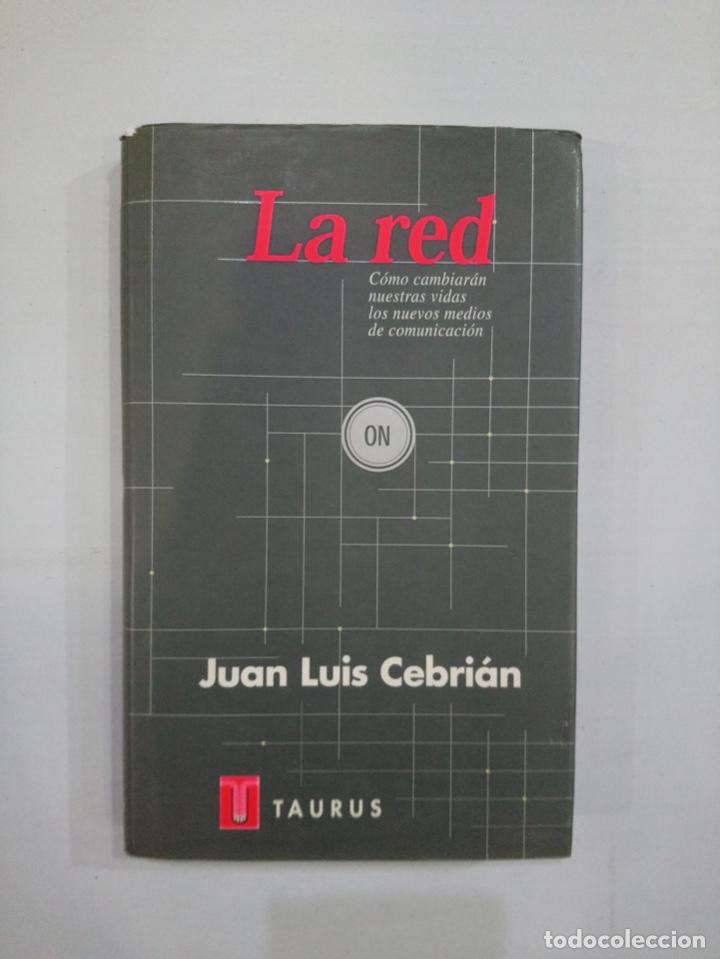 Libros de segunda mano: Juan Luis Cebri&aacute;n - La red - Foto 2