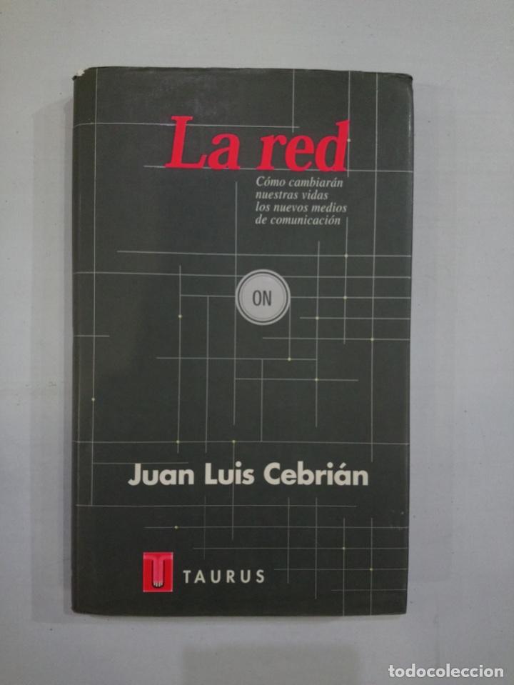 Libros de segunda mano: Juan Luis Cebri&aacute;n - La red - Foto 1