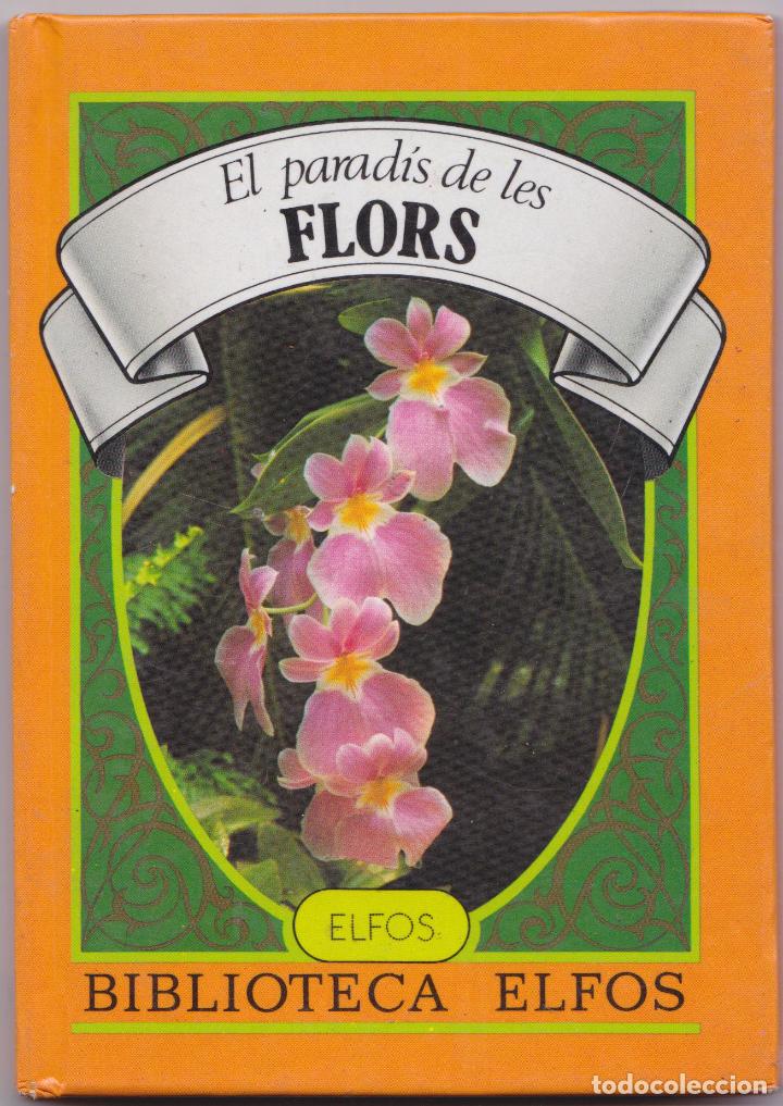 Libros de segunda mano: EL PARAD&Iacute;S DE LES FLORS - BEATE ZEIDELHACK - BIBLIOTECA ELFOS - 1986 - Foto 1