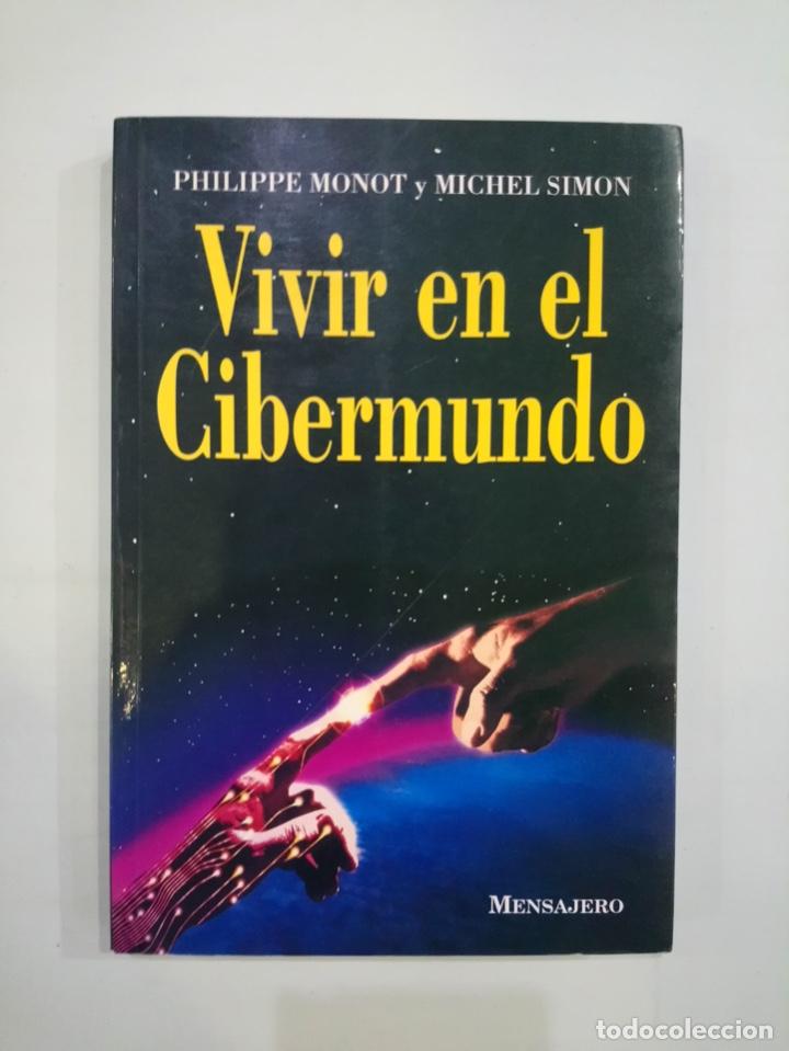Libros de segunda mano: Philippe Monot - Vivir en el cibermundo - Foto 1