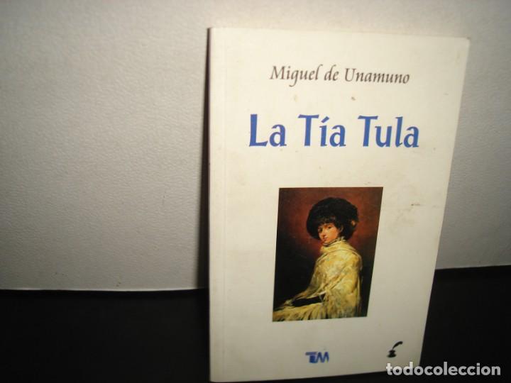 Libros de segunda mano: 40- LA T&Iacute;A TULA - MIGUEL DE UNAMUNO - Foto 1