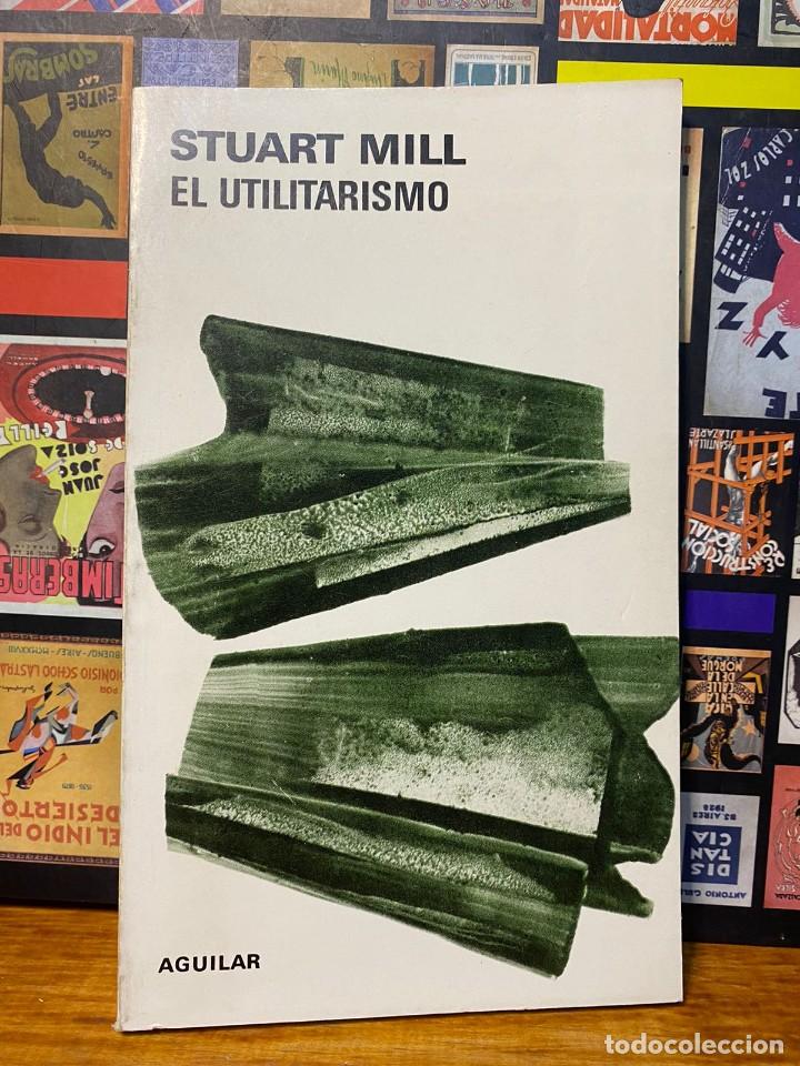 Libros de segunda mano: Stuart Mill - El Utilitarismo - 1980 - Foto 1