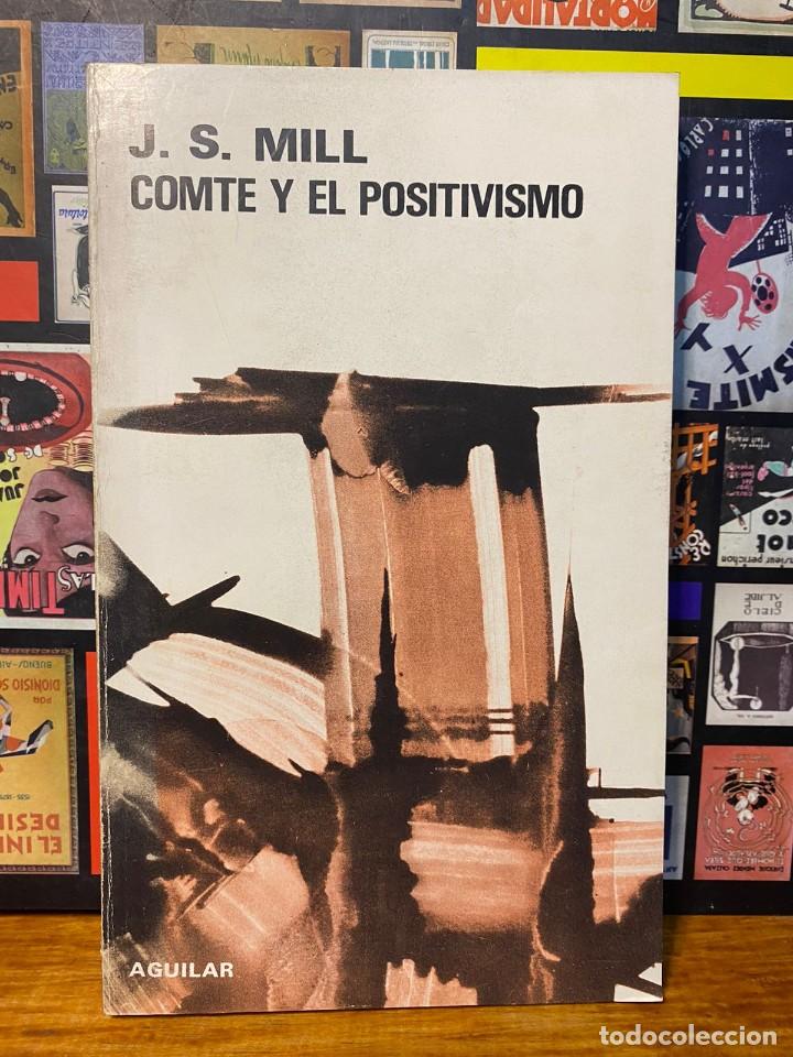Libros de segunda mano: J. S. Mill - Comte y el Positivismo - 1977 - Foto 1
