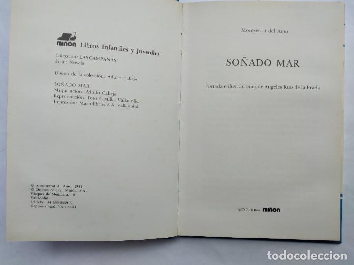 Libros de segunda mano: SO&Ntilde;ADO MAR MONTSERRAT DEL AMO EDITORIAL MI&Ntilde;ON 1981 - Foto 3
