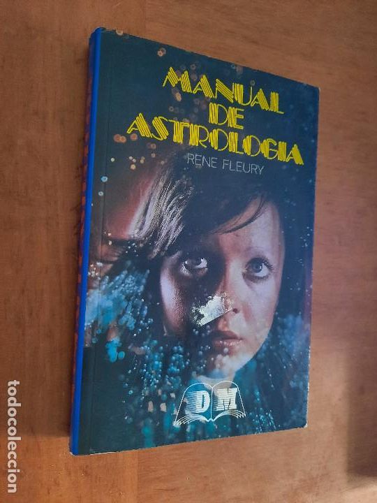 Libros de segunda mano: MANUAL DE ASTROLOG&Iacute;A. RENE FLEURY. R&Uacute;STICA. BUEN ESTADO - Foto 1