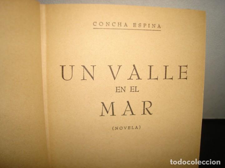 Libros de segunda mano: 40- UN VALLE EN EL MAR - CONCHA ESPINA - 1951 - Foto 3