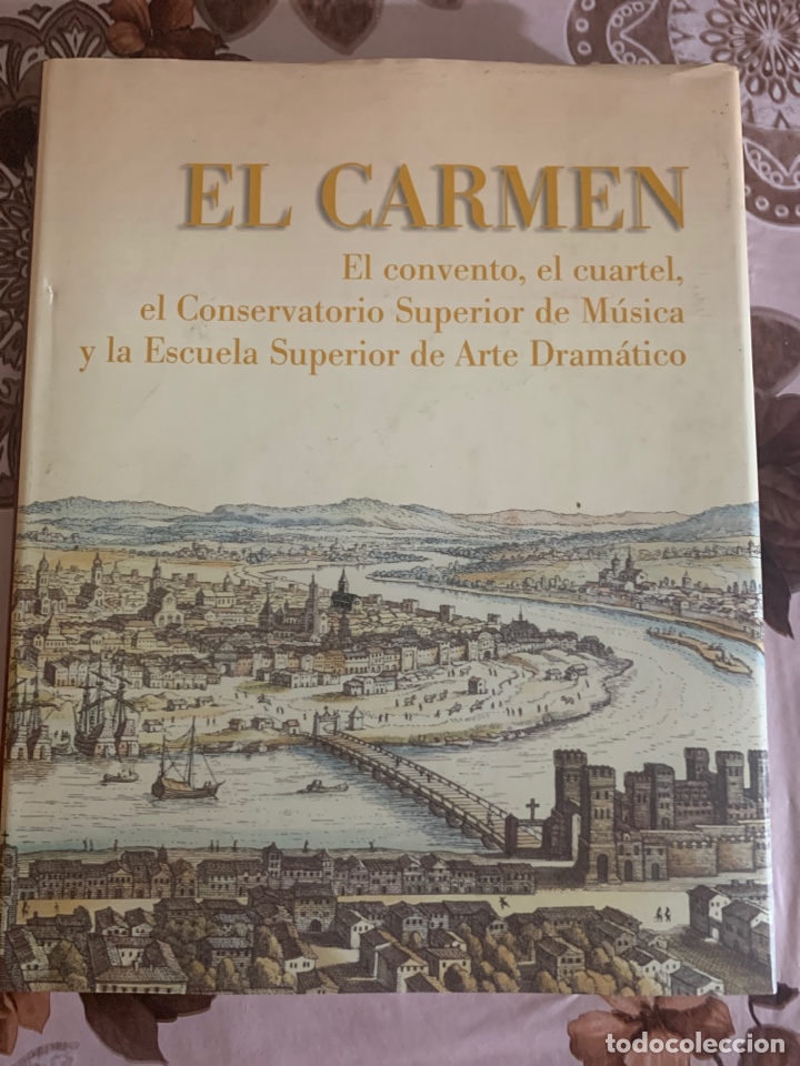 Livros em segunda m&atilde;o: El Carmen: El Convento. El Cuartel. El Conservatorio Superior de M&uacute;sica&hellip;