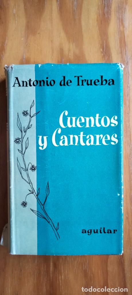Libros de segunda mano: ANTONIO DE TRUEBA - CUENTOS Y CANTARES - 1959 - Foto 1