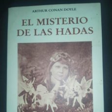 Libros de segunda mano: EL MISTERIO DE LAS HADAS - ARTHUR CONAN DOYLE