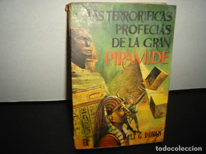 Libros de segunda mano: 40- LAS TERROR&Iacute;FICAS PROFEC&Iacute;AS DE LA GRAN PIR&Aacute;MIDE - WALT G. DOVAN - Foto 1