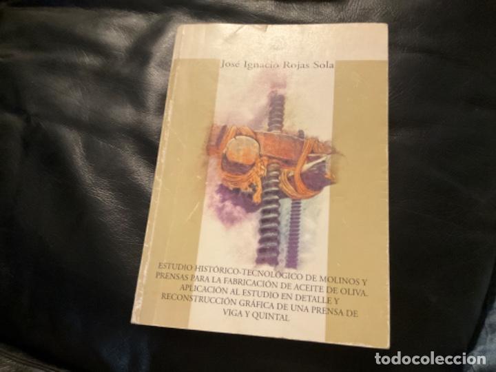 Gebrauchte B&uuml;cher: Estudio historico tecnologico de molinos y prensas para la fabricacion de aceite de oliva ignacio ro