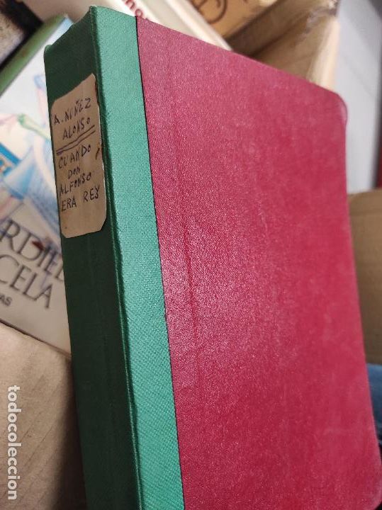 Libros de segunda mano: Cuando Don Alfonso era rey - N&uacute;&ntilde;ez Alonso, Alejandro - Foto 1