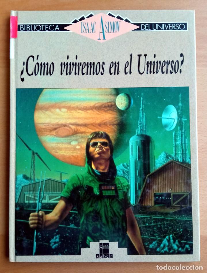 Libros de segunda mano: &iquest;C&oacute;mo viviremos en el Universo?, de Isaac Asimov. - Foto 1