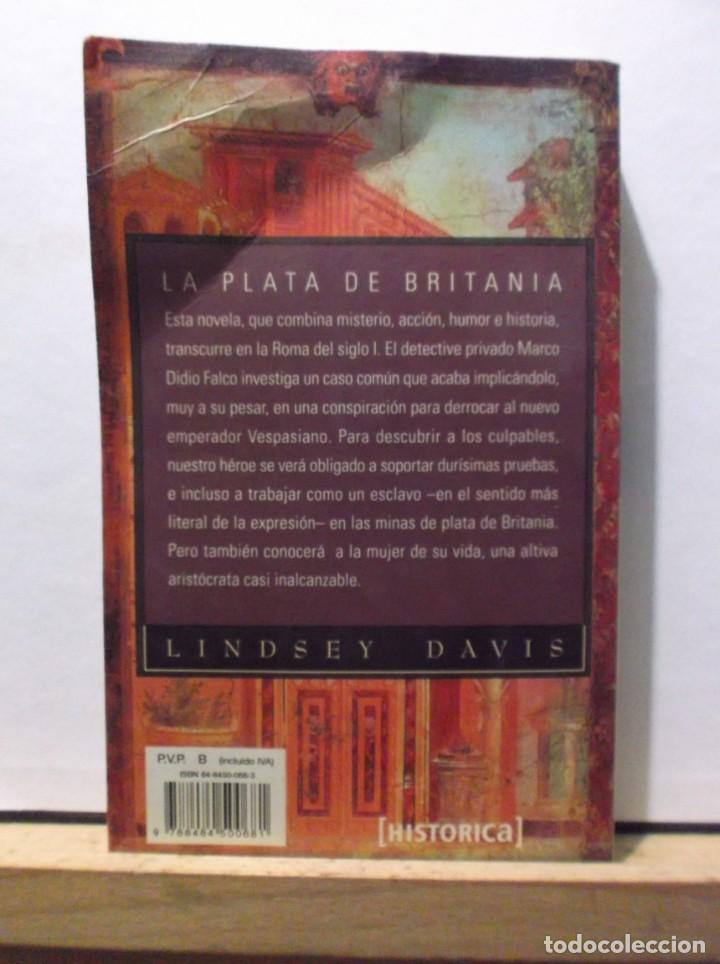 Libros de segunda mano: LA PLATA DE BRITANIA - LINDSEY DAVIS - 2001. - Foto 2