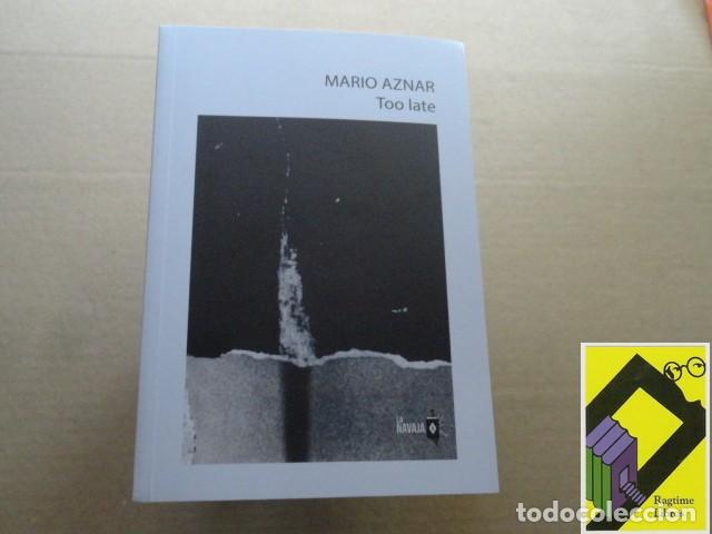 Libros de segunda mano: AZNAR, Mario: Too late - Foto 1