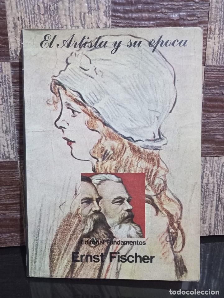Libros de segunda mano: Ernst Fischer - El Artista y su &Eacute;poca - 1972 - Foto 1