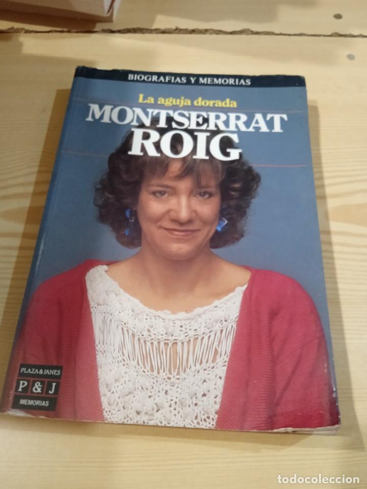 Libros de segunda mano: GG-TS LIBRO LA AGUJA DORADA MONTSERRAT ROIG - Foto 1