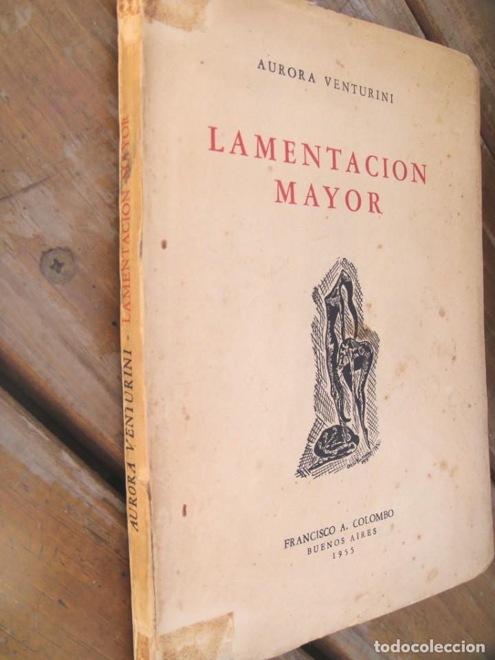 Libros de segunda mano: Aurora Venturini: LAMENTACION MAYOR. Primera edicion - Foto 3