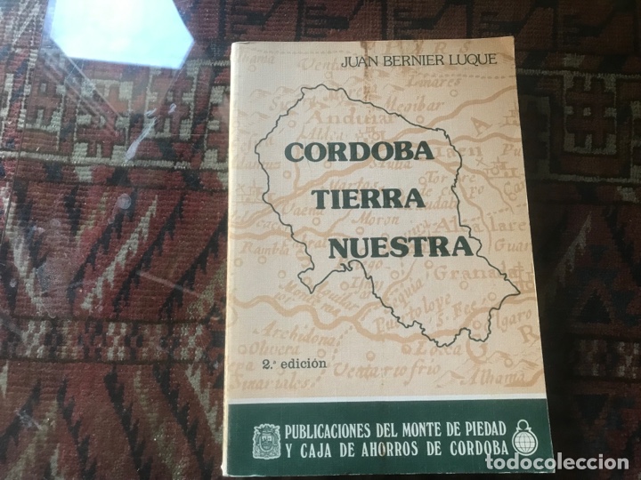 Libros de segunda mano: Cordoba tierra nuestra. Juan Bernier Luque. Como nuevo - Foto 1