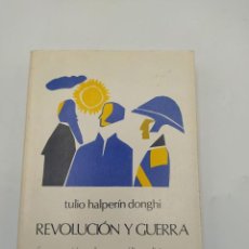 Libros de segunda mano: REVOLUCION Y GUERRA. TULIO HALPERIN DONGHI. ED. SIGLO VEINTIUNO. 1979.
