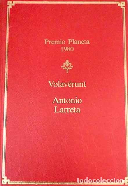 Libros de segunda mano: Volav&eacute;runt - Antonio Larreta - Foto 1