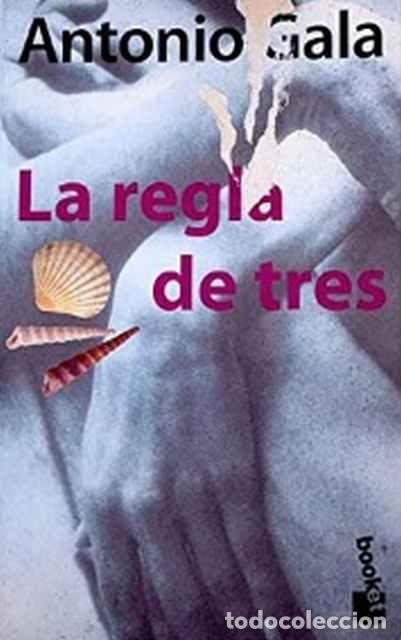 Libros de segunda mano: La regla de tres - Gala, Antonio - Foto 1