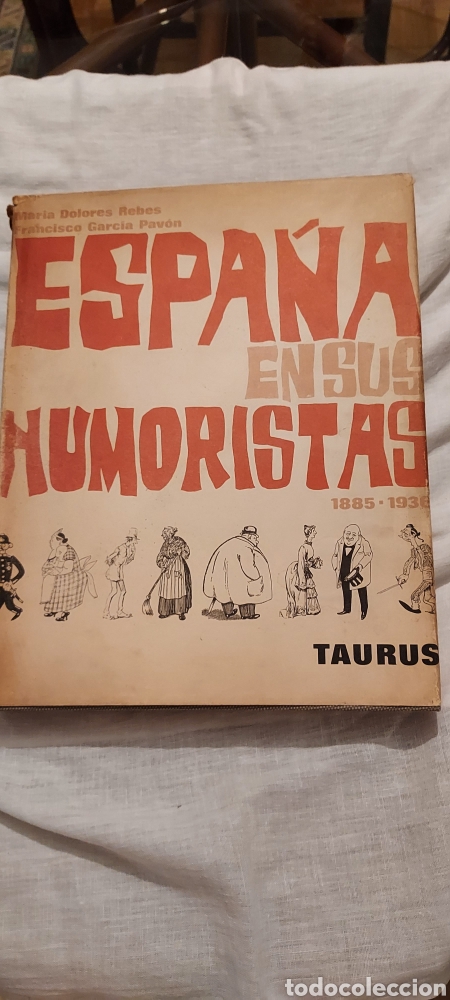 Libros de segunda mano: ESPA&Ntilde;A EN SUS HUMORISTAS.1885-1936.MARIA DOLORES REBES/FRANCISCO GARCIA.TAURUS 1966