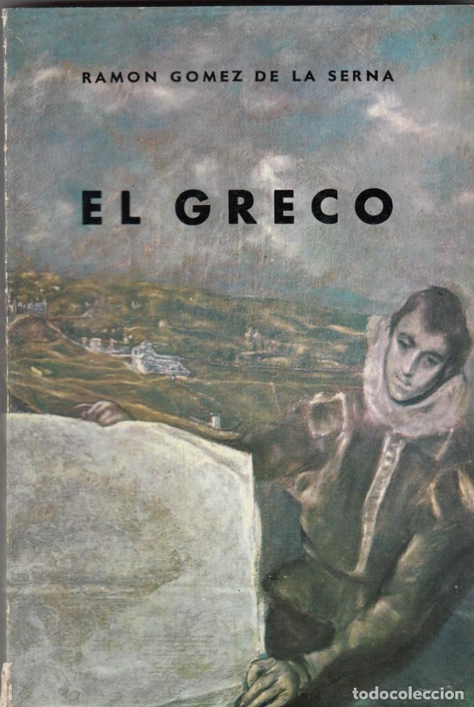 Libros de segunda mano: EL GRECO - RAM&Oacute;N G&Oacute;MEZ DE LA SERNA - ACC - Foto 1