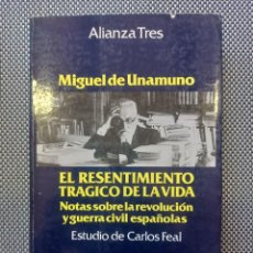 Libros de segunda mano: EL RESENTIMIENTO TRÁGICO DE LA VIDA - MIGUEL DE UNAMUNO - EDITORIAL ALIANZA - 1991. Lote 358980820
