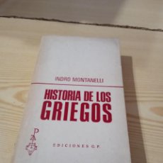 Livres d'occasion: C-69 LIBRO HISTORIA DE LOS GRIEGOS INDRO MONTANELLIE DEL SEÑOR GALLE. Lote 358997040