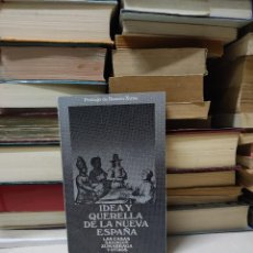 Libros de segunda mano: IDEA Y QUERELLA DE LA NUEVA ESPAÑA