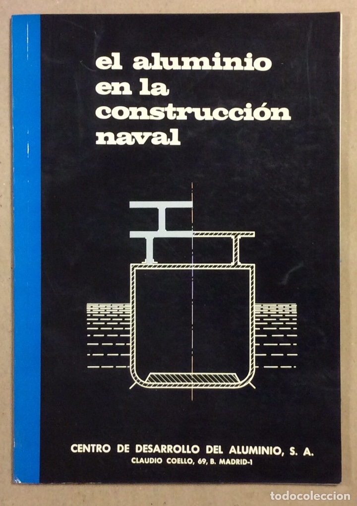 Libros de segunda mano: EL ALUMINIO EN LA CONSTRUCCI&Oacute;N NAVAL. CEDAL CENTRO DE DESARROLLO DEL ALUMINIO - Foto 1