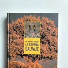Libros de segunda mano: LIBRO ”1 AÑO DE LA ESPAÑA SALVAJE”.. Lote 359148390