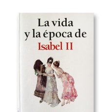 Libros de segunda mano: LA VIDA Y LA ÉPOCA DE ISABEL II - EDUARDO G. RICO - ED. PLANETA - 1.999. Lote 359227785
